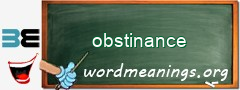 WordMeaning blackboard for obstinance